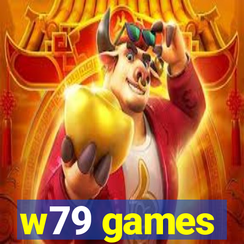 w79 games